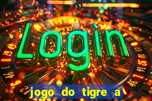 jogo do tigre a partir de 1 real